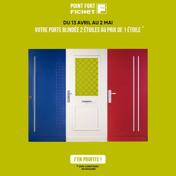 Offre de surclassement de votre porte blindée FICHET jusqu'au 2 mai 2026