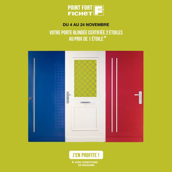Offre de surclassement de votre porte blindée FICHET jusqu'au 24 novembre 2025